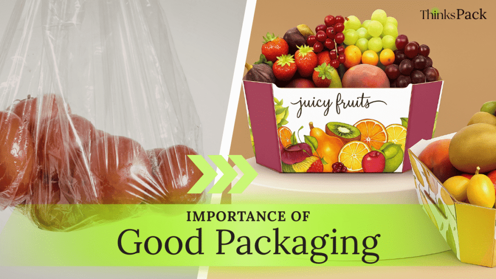 Importance of Good Packaging
