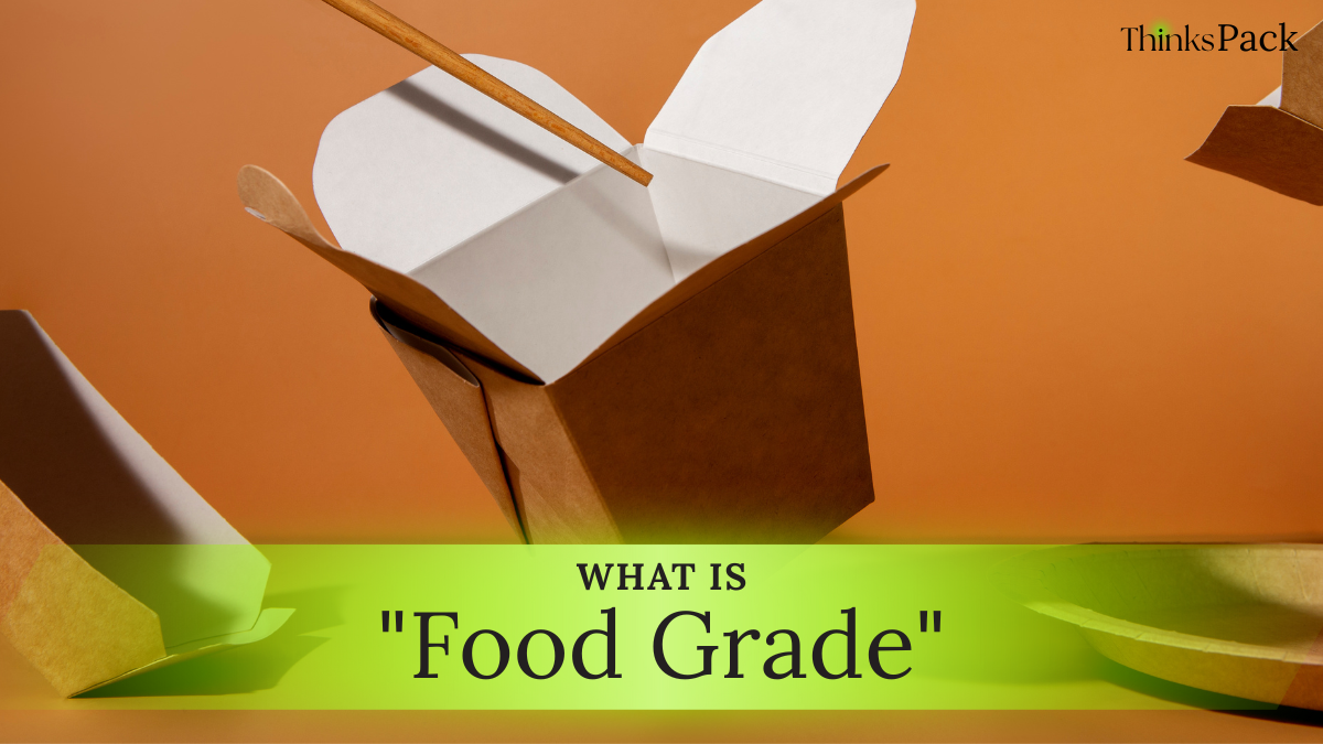 ฟู้ดเกรดคืออะไร